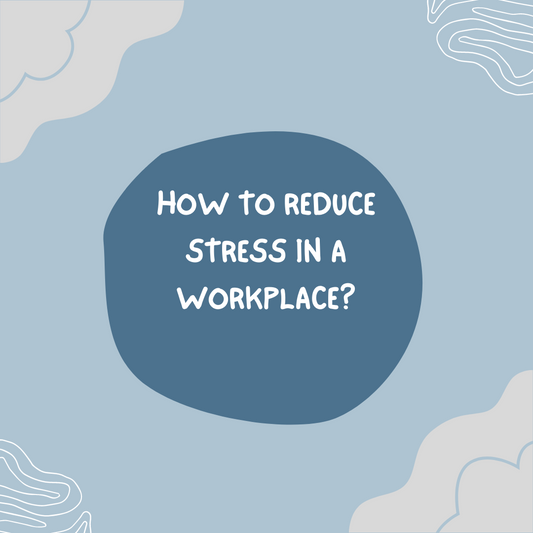 How to Reduce Stress in a workplace?